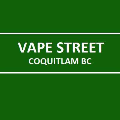 Vape Street Coquitlam BC 