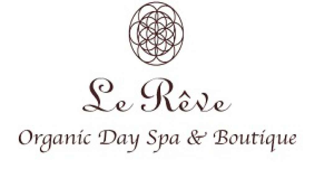 Le Reve Spa - Best Facial in Santa Barbara, CA